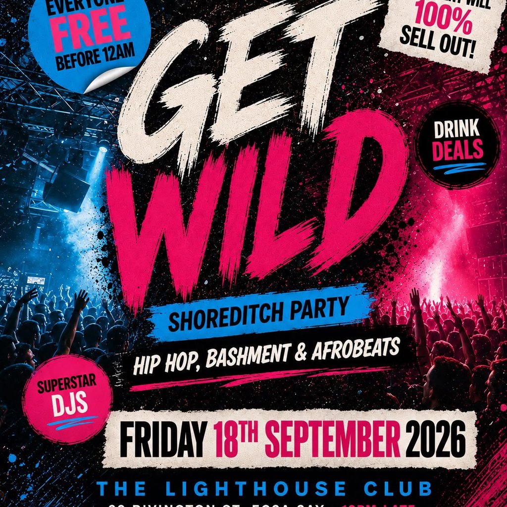 Get Wild Shoreditch Party - Everyone Free Before 12AM