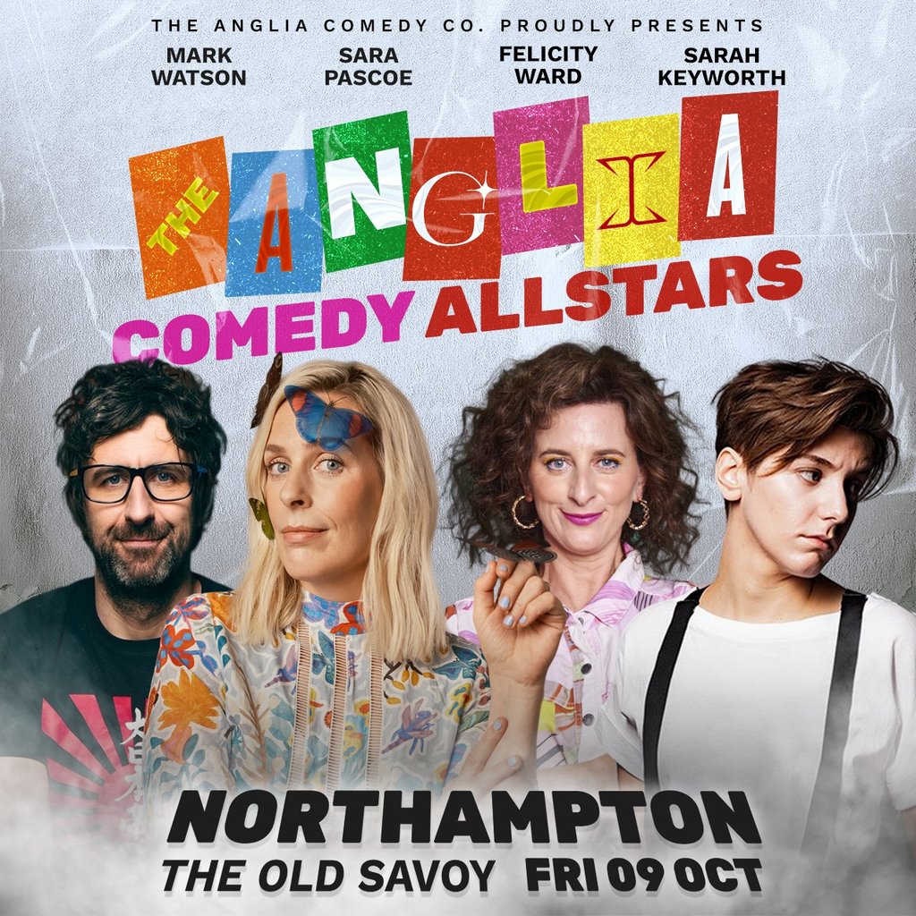 Anglia Comedy Allstars October 2026 at The Old Savoy Home Of The Deco Theatre, Northampton