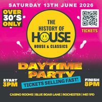 History Of House (Over 30's)  - Saturday 13th June 2026