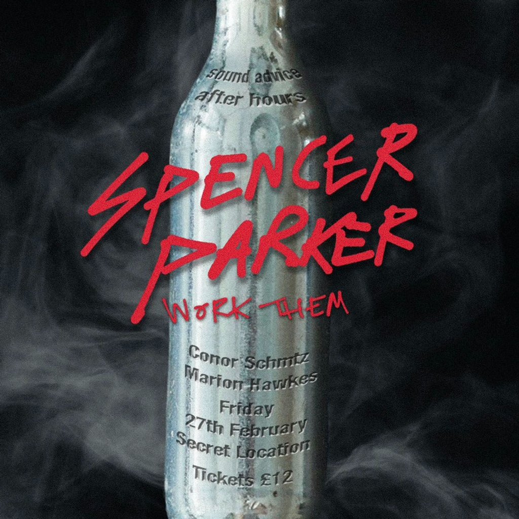 Sound Advice: After Hours W/ SPENCER PARKER (Work Them)