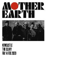 Mother Earth at The Cluny