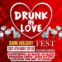 Drunk In Love at FEST Camden