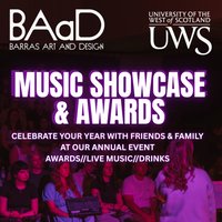 UWS Music Showcase & Awards at Barras Art And Design (BAaD)