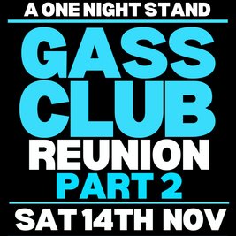 A One Night Stand ~ Gass Club Reunion - Part 2