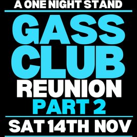 A One Night Stand ~ Gass Club Reunion - Part 2