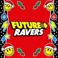 Future Ravers - Festive Family Raving at mint xl