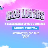 R&amp;B Lovers - Saturday 5th December - Ballin' Maidstone