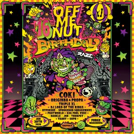 Off Me Nut 16th Birthday x FORGE Warehouse