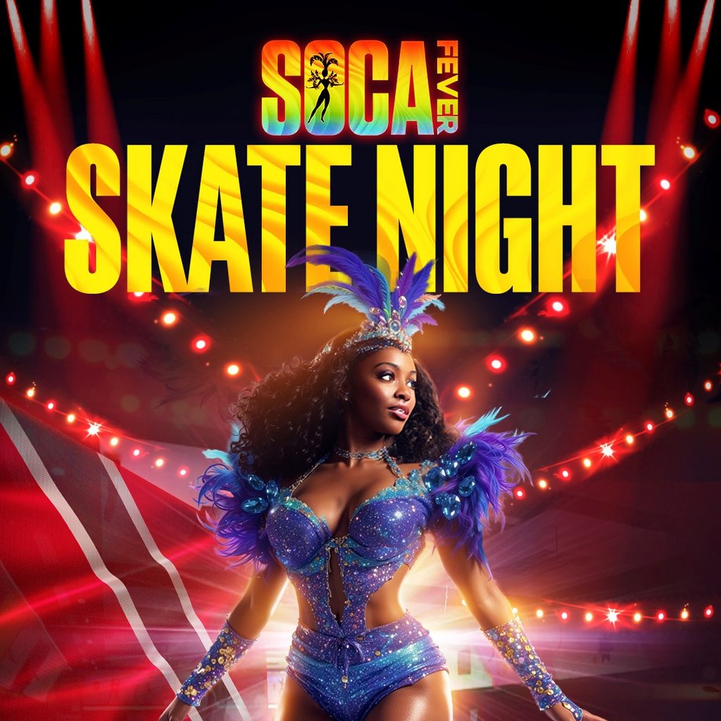 Soca Fever Skate Night - Road to Trinidad Carnival