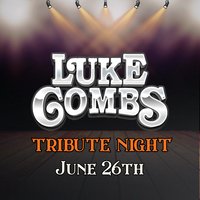 Luke Combs Tribute Night