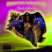 Brighton Burlesque Festival & Summer Ball: Jewels of the Sea at Wagner Hall