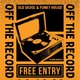 Off The Record at Vault 17 - FREE Event Title Pic