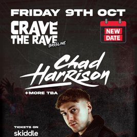 Crave The Rave Presents: CHAD HARRISON!
