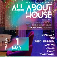 Our House presents: All About House at Casa Nova