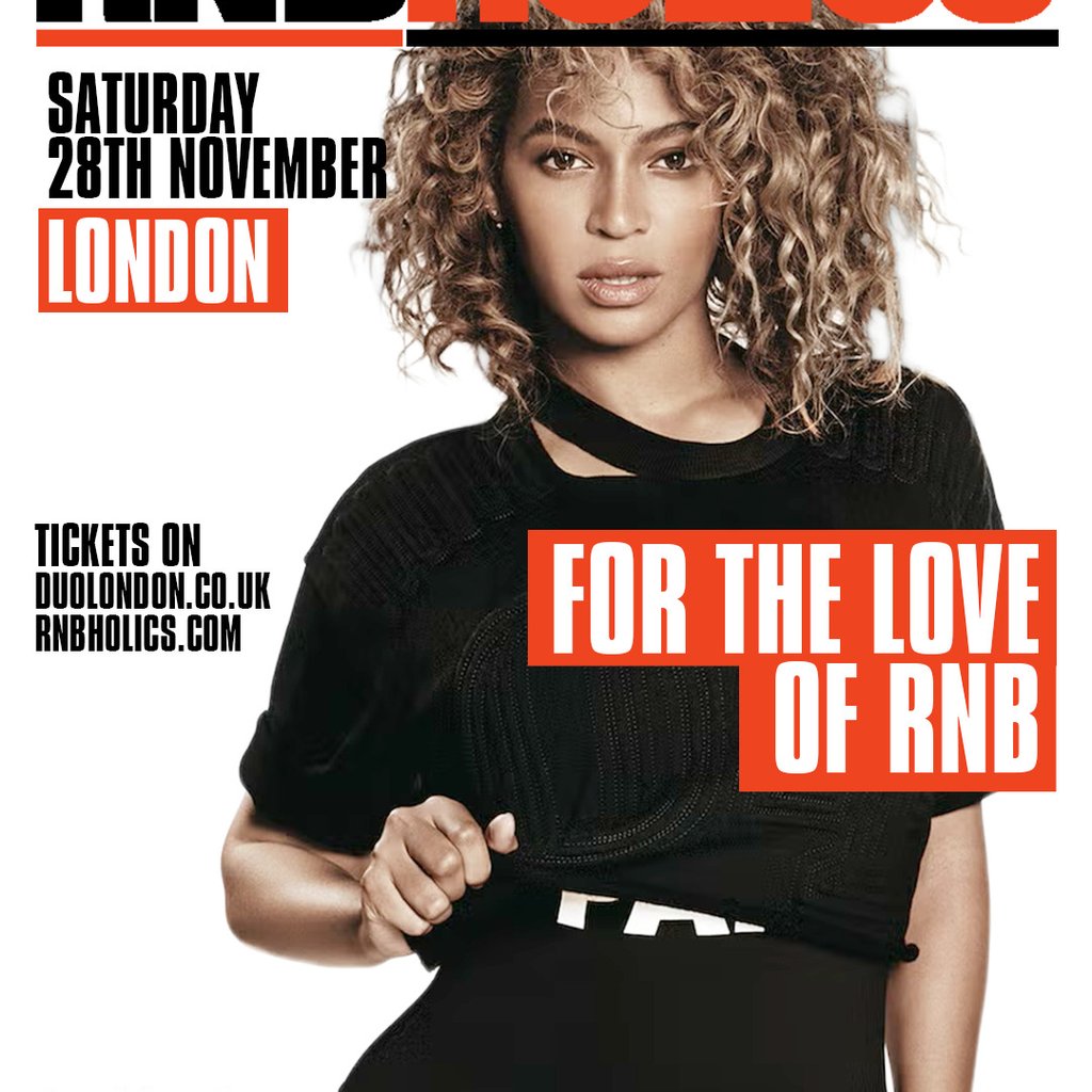 RNBHOLICS Sat 28th Nov London