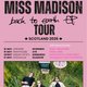 MISS MADISON - Edinburgh PLUS SUPPORT EYES OF HOME, LEWIS WILSON Event Title Pic