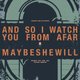 And So I Watch You From Afar / Maybeshewill Event Title Pic