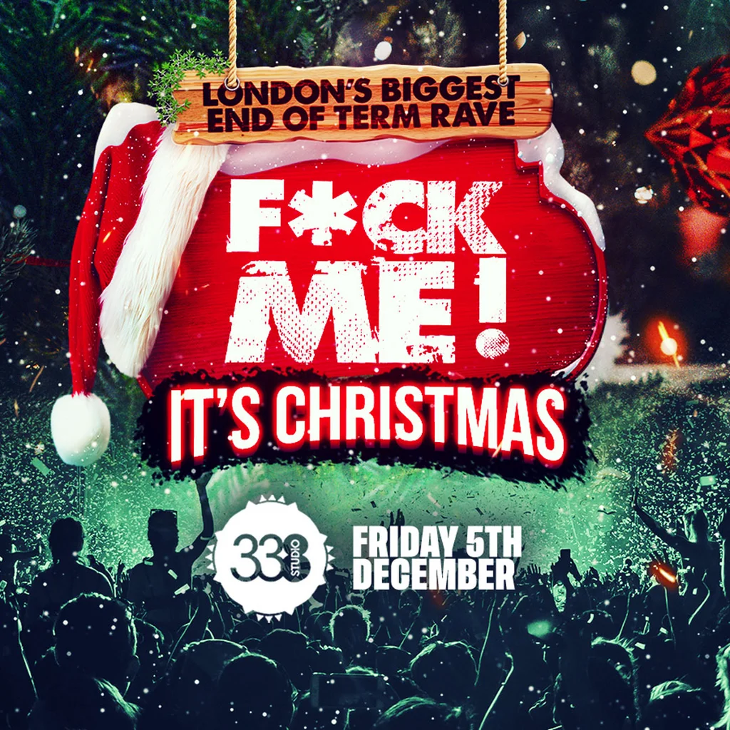 F*CK Me It's Christmas 2025 @ Studio 338!