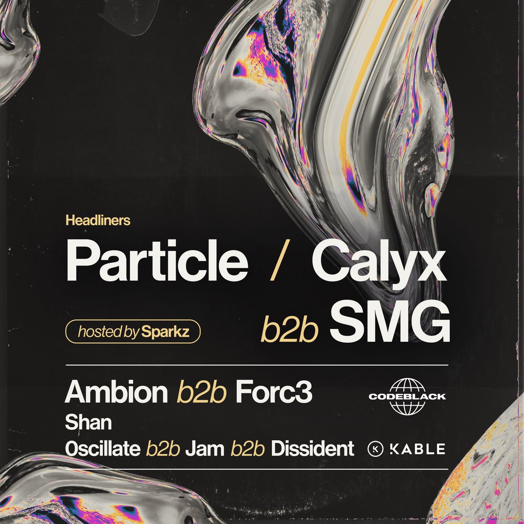 Particle & Calyx B2B SMG, Manchester - CodeBlack Debut