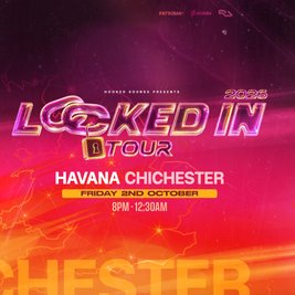 Locked In Tour - CHICHESTER (DNB)