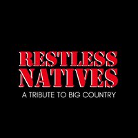 Restless Natives - Big Country Tribute Pitlochry Town Hall