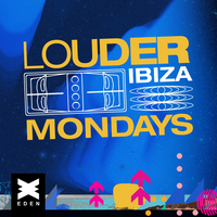 Louder Ibiza x One 7 Four w/ Andy C, Sub Focus, Wilkinson at Eden