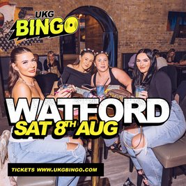 UKG BINGO Sat 8th August Watford