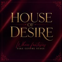 House of Desire: After Dark