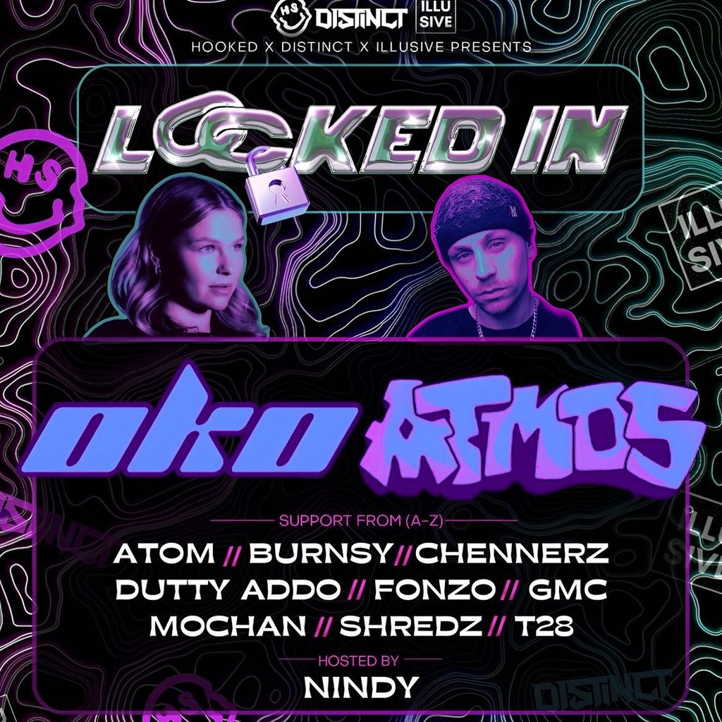 Locked In W/ OKO, ATMOS + MORE (DNB) (FINAL 100 TICKETS)