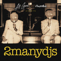 Rhumba & All Good presents 2manydjs at The Ice Factory