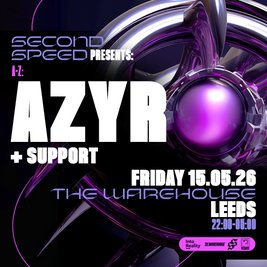 Second Speed: AZYR Leeds