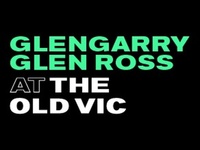 Glengarry Glen Ross at Old Vic Theatre