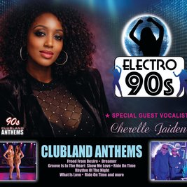 Electro 90s - the ultimate 90s Clubland Show