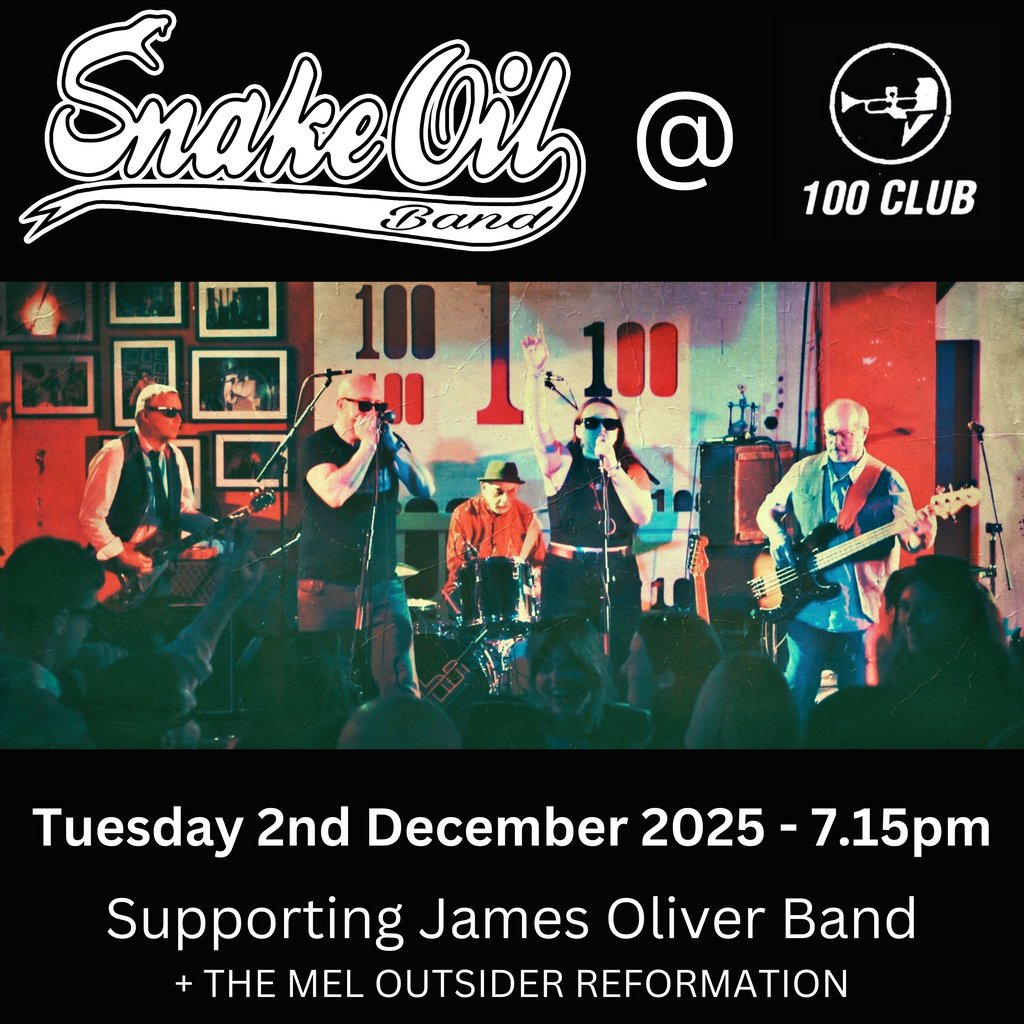 Snake Oil Band at the 100 Club Tuesday Blues