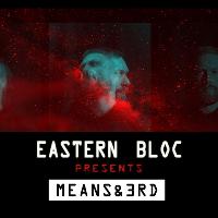 Eastern Bloc presents Means&3rd at Eastern Bloc Records Manchester