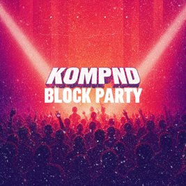 KOMPND Open Air Block Party