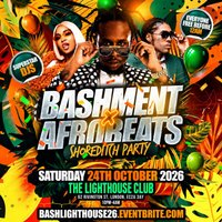 Bashment X Afrobeats-Shoreditch Party-Everyone Free Before 12AM