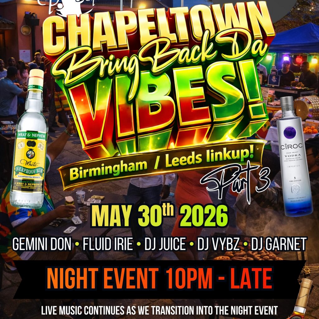 Bring Back Da Chapeltown Vibes - Birmingham Leeds Link Up