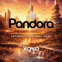 Pandora - A New Era at XOYO