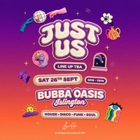 JUST US @ Bubba Oasis