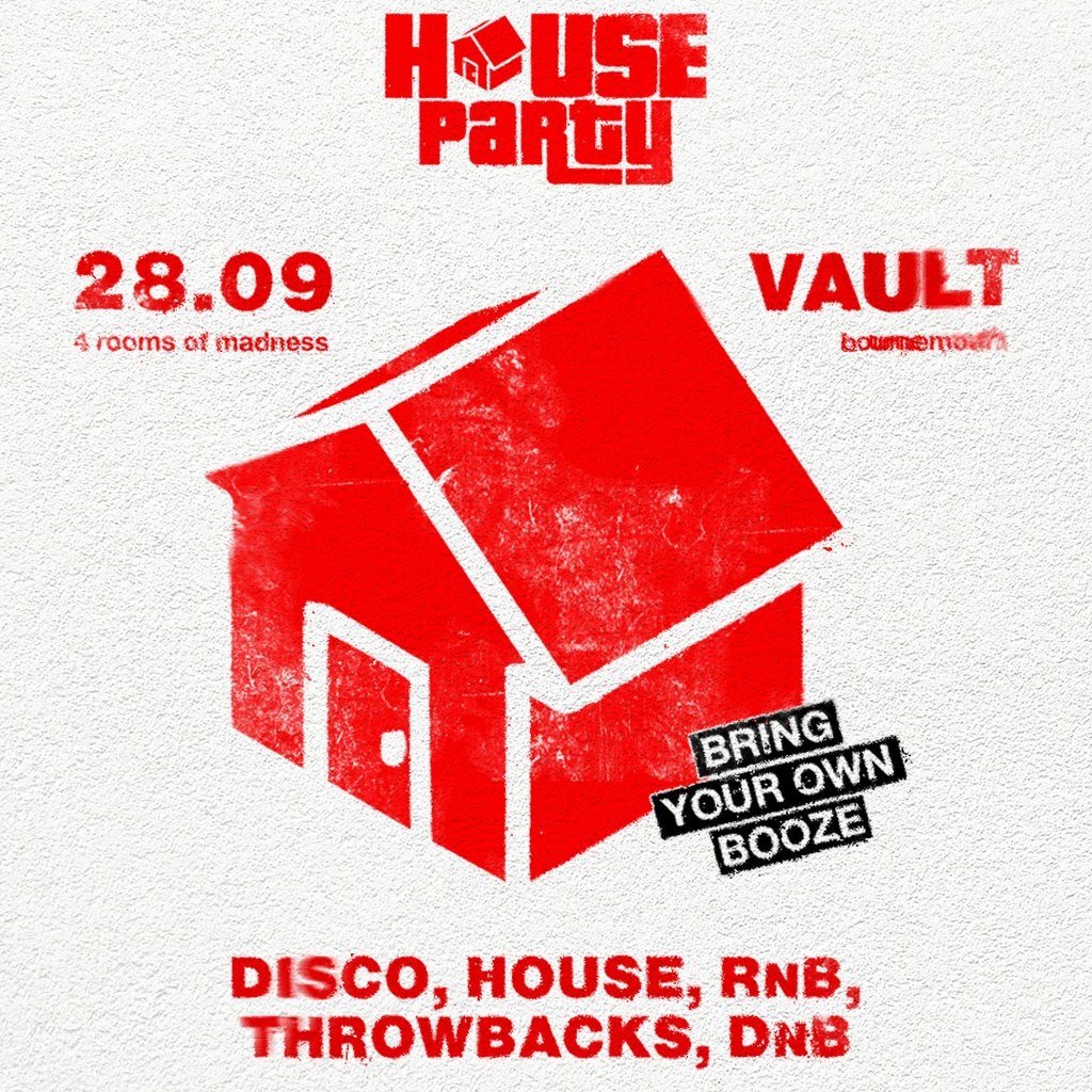 BYOB House Party Mondays at The Vault Nightclub, Bournemouth