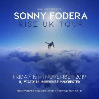 SONNY FODERA - RISE UK TOUR at O2 Victoria Warehouse