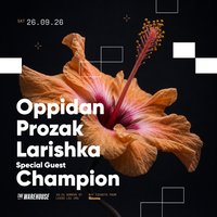Oppidan, Prozak, Larishka + Special Guest Champion at The Warehouse