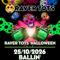 Raver Tots Halloween Party Maidstone at BALLIN' Maidstone