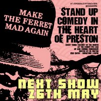 Make the Ferret Mad Again May 26
