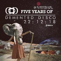 Five Years Of Demented Disco at Sunbird Records