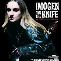Imogen And The Knife at The Sunflower Lounge