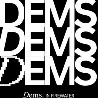 DEMS Takeover at Firewater Dundee