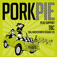 PorkPie Ska Band Live plus Support & SKA, Rocksteady, Reggae DJs at Manchester Academy 3