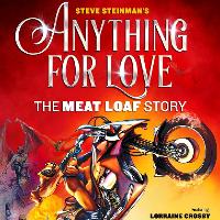 Steve Steinman's Anything for Love - The Meatloaf Story at City Hall Salisbury
